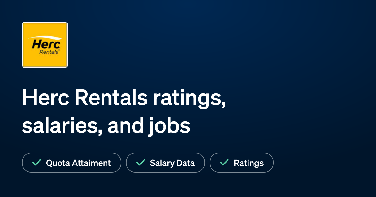 Herc Rentals Ratings, Reviews, Salaries, and Sales Jobs RepVue